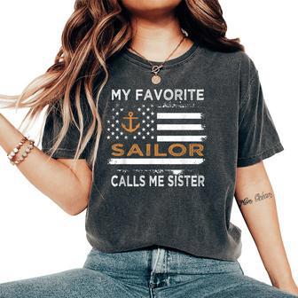 My Favorite Sailor Calls Me Sister Proud Sailor Sister Women's Oversized Comfort T-Shirt - Thegiftio UK