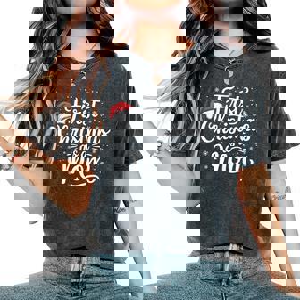 First Christmas As Mom New Mother Holiday 2025 Women's Oversized Comfort T-Shirt | Mazezy