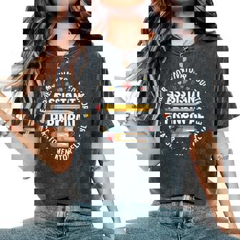 Assistant Principal Teacher Appreciation Week School Women's Oversized Comfort T-Shirt | Seseable CA