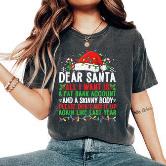 Christmas For Adult Dear Santa Women's Oversized Comfort T-Shirt - Thegiftio UK