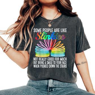 Sarcastic Some People Are Like Slinkies Women's Oversized Comfort T-Shirt - Thegiftio UK