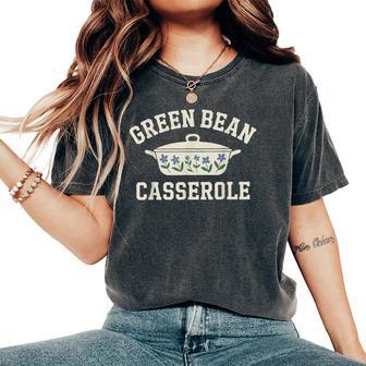 Thanksgiving Cooking Fall Dinner Green Bean Casserole Women's Oversized Comfort T-Shirt - Thegiftio UK