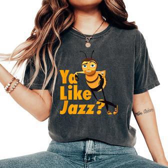 Ya Like Jazz Music Bee Lover Women's Oversized Comfort T-Shirt - Thegiftio UK