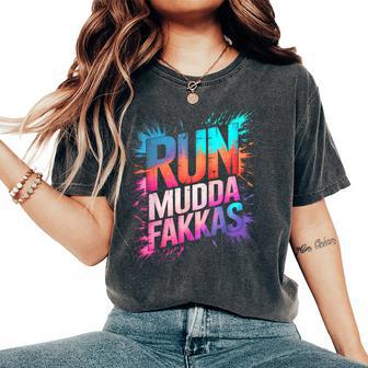 Girls Run Mudda Fakkas Mud Queen My Mudding Crew Muddy Fakas Women's Oversized Comfort T-Shirt | Mazezy