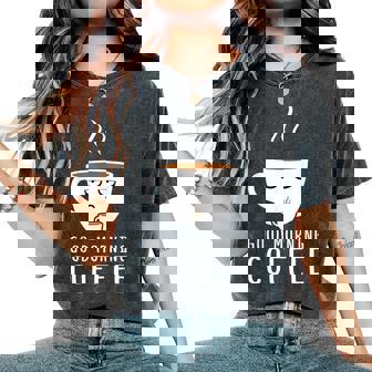 Good Morning Coffee-疲れた人のためのカフェイン レディースオーバーサイズコンフォートTシャツ - Kawaiitshirt