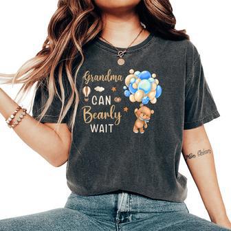 Grandma Can Bearly Wait Bear Gender Neutral Boy Baby Shower Women's Oversized Comfort T-Shirt - Thegiftio UK