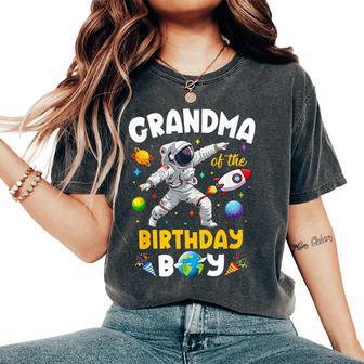 Grandma Of The Birthday Boy Astronaut Outer Space Birthday Women's Oversized Comfort T-Shirt - Thegiftio UK