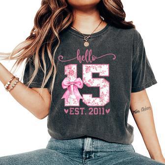 Hello Fifn Est 2011 15Th Birthday Coquette 15 Year Girl Women's Oversized Comfort T-Shirt - Thegiftio UK
