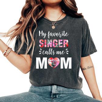 Il Mio Cantante Preferito Mi Chiama La Festa Della Mamma T-shirt comoda oversize da donna - Novitaregali