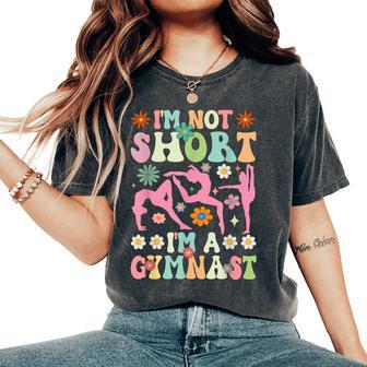 I'm Not Short I'm A Gymnast Groovy Gymnastics Acrobat Women's Oversized Comfort T-Shirt - Thegiftio UK