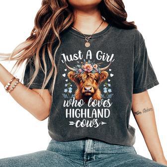Just A Girl Who Loves Highland Cows Scottish Highland Cows Women's Oversized Comfort T-Shirt - Thegiftio