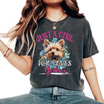 Just A Girl Who Loves Yorkie Dog For Girls Women's Oversized Comfort T-Shirt - Thegiftio UK