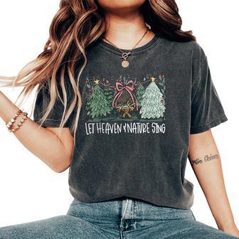 Let Heaven & Nature Sing Christmas Baby Jesus Christian Xmas Women's Oversized Comfort T-Shirt - Thegiftio UK
