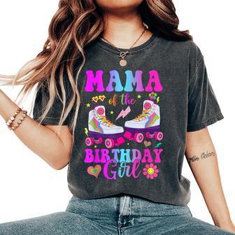 Let's Roll Mama Of The Birthday Girl Roller Skate Birthday Women's Oversized Comfort T-Shirt - Thegiftio UK