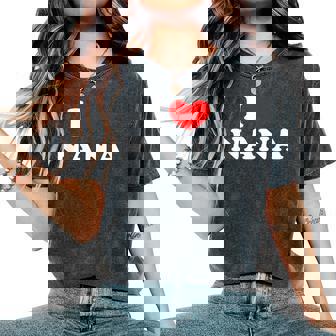 I Love Nana 私は愛する Nana レディースオーバーサイズコンフォートTシャツ - Kawaiitshirt