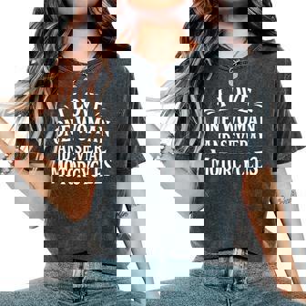 I Love One Woman And Several Motorcycles Women's Oversized Comfort T-Shirt - Monsterry