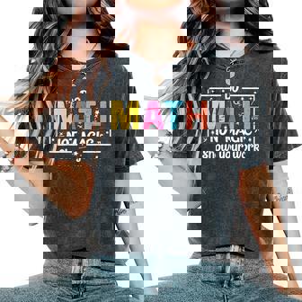 Do Math Not Magic Math Teacher Back To School Women's Oversized Comfort T-Shirt - Thegiftio