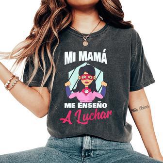 Mi Mama Me Enseno A Luchar Héroe Family Chica Regalo Camiseta extragrande cómoda para mujer - Regaloses