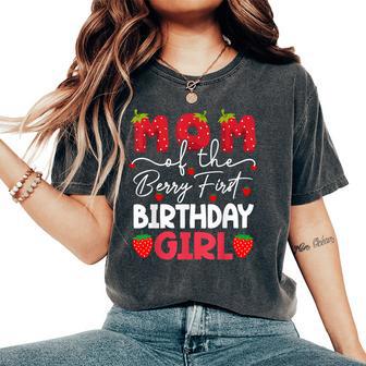 Mom Of The Berry First Birthday Girl Strawberry Women's Oversized Comfort T-Shirt - Thegiftio UK
