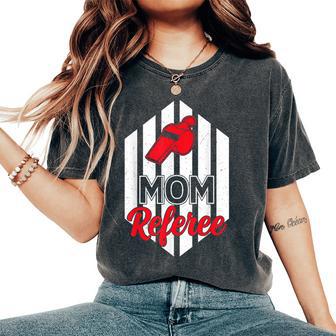 Mom Referee Motherhood Parenting Family Humorports Ref T-shirt comoda oversize da donna - Novitaregali