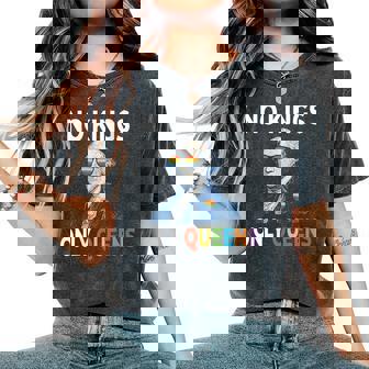 No Kings In America Only Queens Queer Ally Gay Pride Women's Oversized Comfort Colors T-Shirt | Mazezy