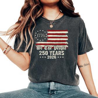 Patriotic History 1776 2026 250Th Anniversary Usa Women's Oversized Comfort T-Shirt - Thegiftio UK