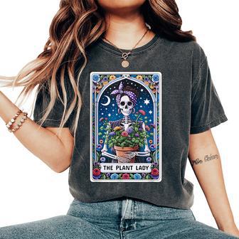 The Plant Lady Tarot Card Skeleton Mom Flowers Skull Women's Oversized Comfort T-Shirt - Thegiftio UK