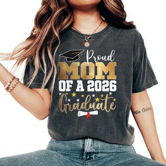 Proud Mom Of A 2026 Graduate Mom Graduation 2026 Mother Women's Oversized Comfort T-Shirt - Thegiftio UK