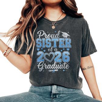 Proud Sister Of A Class Of 2026 Graduate Senior Graduation Women's Oversized Comfort T-Shirt - Thegiftio UK