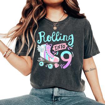 Rolling Into 9 Roller Skates Skater Girl 9Th Birthday Party Women's Oversized Comfort T-Shirt - Thegiftio UK