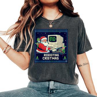 Santa's Tech Support Rebooting Christmas Retro Women Women's Oversized Comfort T-Shirt - Thegiftio UK