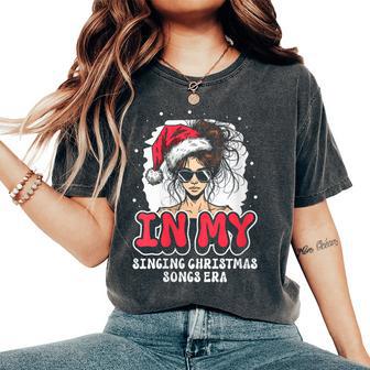 In My Singing Christmas Songs Era Cute Groovy Xmas Women's Oversized Comfort T-Shirt - Thegiftio UK