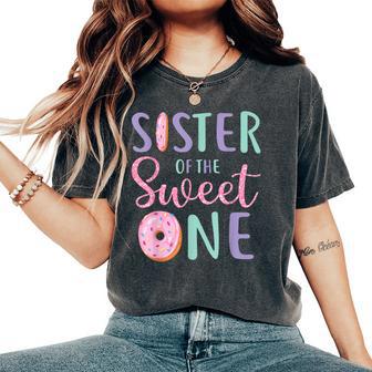 Sister Of The Sweet One First Birthday Matching Family Donut Women's Oversized Comfort T-Shirt - Thegiftio UK