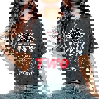 Sister Of The Two Fast 2Nd Birthday Racing Car Family Women's Oversized Comfort T-Shirt - Thegiftio