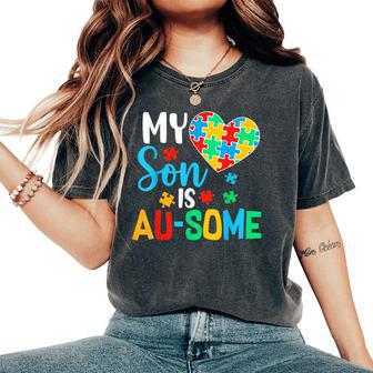 My Son Is Au-Some Autism Mama Acceptance Awareness Mom Women's Oversized Comfort T-Shirt - Thegiftio
