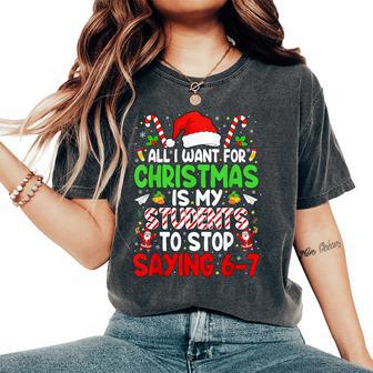 Students Saying 6-7 67 Six Seven Teacher Christmas Women's Oversized Comfort T-Shirt - Thegiftio UK
