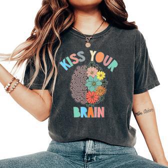 Teacher Life Besa Tu Cerebro Estudiantes Clase Flores Camiseta extragrande cómoda para mujer - Regaloses