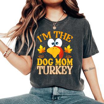 Thanksgiving I'm The Dog Mom Turkey Matching For Women Women's Oversized Comfort T-Shirt - Thegiftio UK