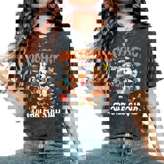 Thanksgiving Oncology Nurse Gobble Squad Turkey Fall Autumn Women's Oversized Comfort T-Shirt | Mazezy