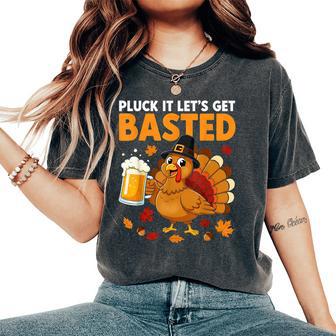 Thanksgiving Pluck It Lets Get Basted Fall Dad Men Women's Oversized Comfort T-Shirt - Thegiftio UK