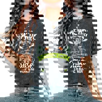 Tree Surgeon Work Arborist Chainsaw Master Trade Women's Oversized Comfort Colors T-Shirt | Mazezy