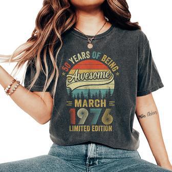 Vintage March 1976 Old 50Th Birthday Women Women's Oversized Comfort T-Shirt - Thegiftio UK