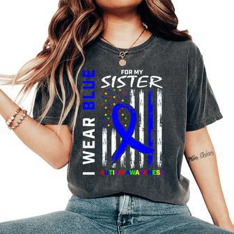 I Wear Blue For My Sister Autism Awareness Month Flag Women's Oversized Comfort T-Shirt - Thegiftio UK