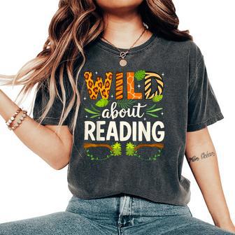 Wild About Reading Librarian Teacher Student Reading Lover Women's Oversized Comfort T-Shirt - Thegiftio UK