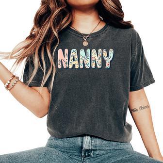 Wildflowers Nanny Floral Mother's Day Nanny Women's Oversized Comfort T-Shirt - Thegiftio UK