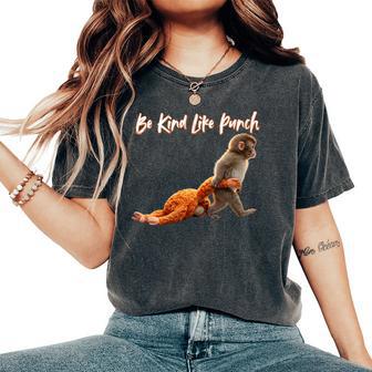 Women's Baby Monkey Punch Lovers With Quote Be Kind Like Punch Women's Oversized Comfort T-Shirt - Thegiftio UK