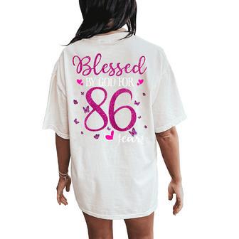 86Th Birthday Blessed By God For 86 Years Old Women Women's Oversized Comfort T-Shirt Back Print - Thegiftio UK