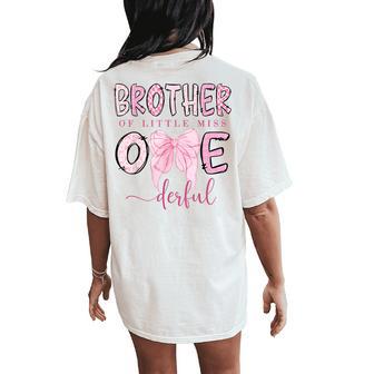Brother Of Little Miss Onederful Coquette 1St Birthday Girl Women's Oversized Comfort T-Shirt Back Print - Thegiftio UK