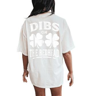 Dibs On The Redhead St Patrick's Day Women Women's Oversized Comfort T-Shirt Back Print - Thegiftio UK