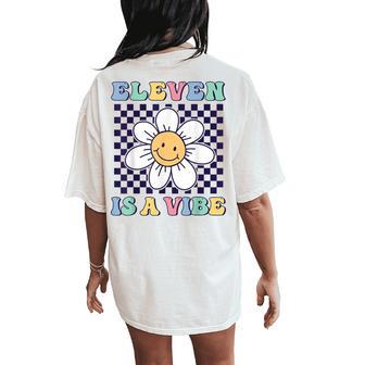 Eleven Is A Vibe Groovy 11Th Birthday Party Daisy Flower Women's Oversized Comfort T-Shirt Back Print - Thegiftio UK